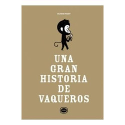 Una gran historia de vaqueros