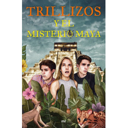 Trillizos y el misterio maya