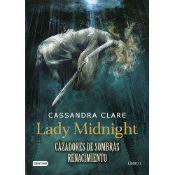 Lady Midnight. Cazadores de...